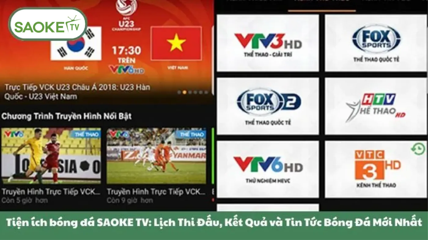 Tiện ích bóng đá SAOKE TV: Lịch Thi Đấu, Kết Quả và Tin Tức Bóng Đá Mới Nhất